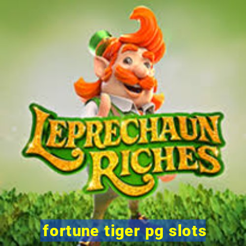 fortune tiger pg slots